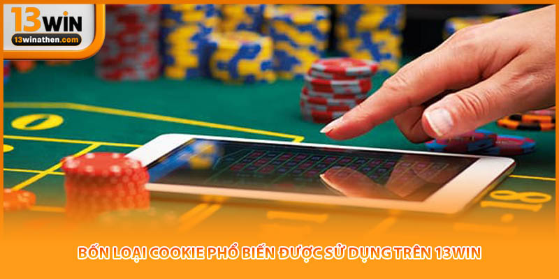 Bốn loại cookie phổ biến được sử dụng trên 13win