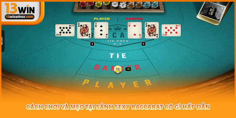 Cách chơi và mẹo tại sảnh sexy baccarat có gì hấp dẫn