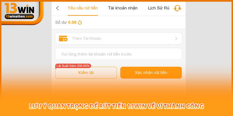 Lưu ý quan trọng để rút tiền 13win về ví thành công