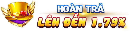 hoàn trả cực cao