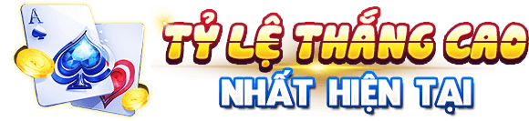 Tỷ lệ thắng cao nhất hiện nay